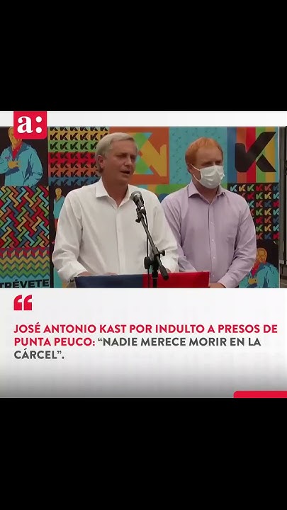 Indultos José Antonio Kast: ¿Una Solución al Conflicto Social en Chile?