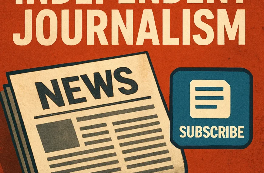 Periodismo independiente: ¿Por qué es crucial en tiempos difíciles?