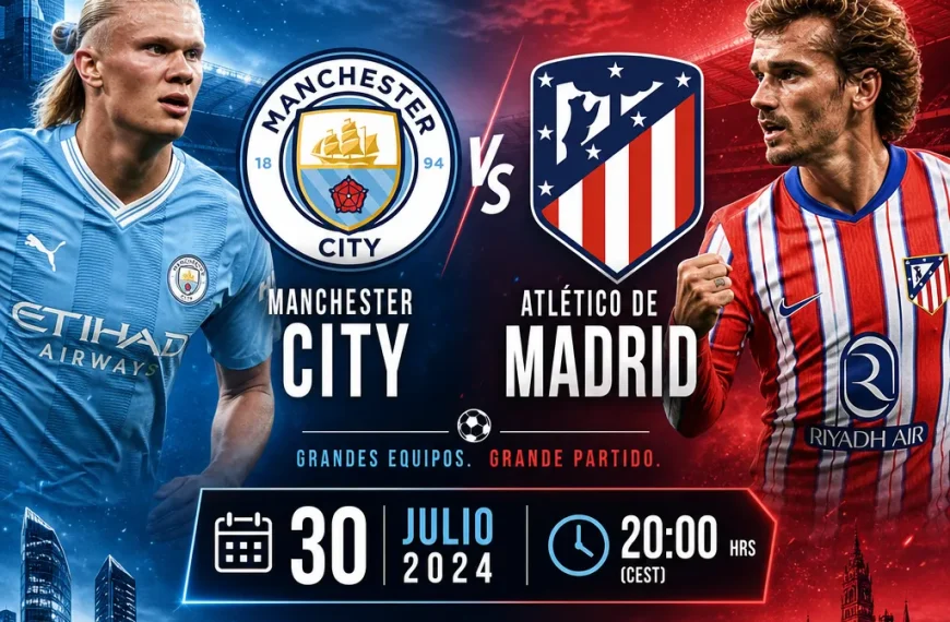 Manchester City vs Atlético de Madrid: fechas y dónde ver el amistoso