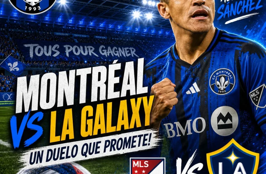 Montreal Alexis Sánchez: Todo sobre su enfrentamiento con LA Galaxy