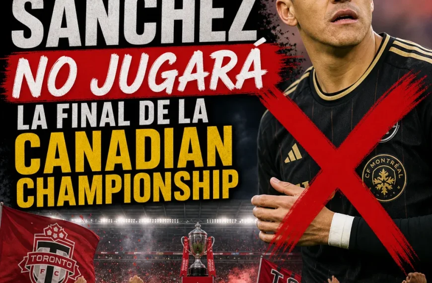 Alexis Sánchez en la final del Campeonato Canadiense: ¿Por qué no jugó?